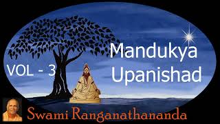 Mandukya Upanishad VOL3  Spiritual discourse in english by Swami Ranganathananda jiRK Mutt [upl. by Ahasuerus]