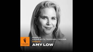 Living with Terminal Cancer with Amy Low [upl. by Yruam]