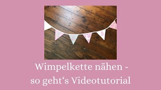 Wimpelkette nähen  so gehts Videotutorial [upl. by Odelia]