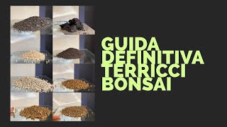 Guida definitiva ai TERRICCI BONSAI [upl. by Eibbil244]