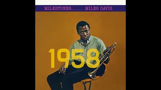 Miles Davis Milestone 1958 [upl. by Eislehc880]