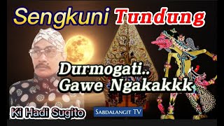 🔴 Sengkuni TundhungKi Hadi Sugito Wayang Kulit Semalam Suntuk [upl. by Letsyrc]