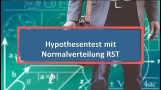 Hypothesentest mit Normalverteilung RST [upl. by Aspa581]