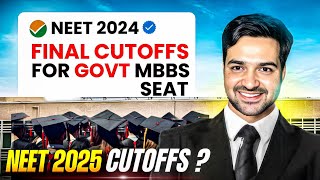 NEET 2024 Final Cutoffs  NEET 2025 Safe Score For Govt MBBS Seat [upl. by Yarrum675]