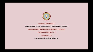 Pharmaceutical Inorganic Chemistry  Haematinics Ferrous Sulphate Ferrous Gluconate Part1 [upl. by Winfrid]