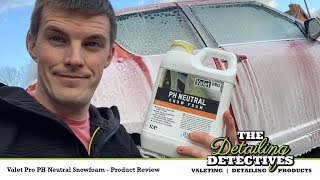 Valet Pro PH Neutral Snowfoam  Product Review [upl. by Aieki]