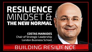 Resilience Mindset amp The New Normal  Costas Markides on Building Resilience 80 [upl. by Ayikur]