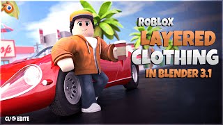 How to Rig Roblox Layered Clothing in Blender 31 I Tutorial [upl. by Dukie]