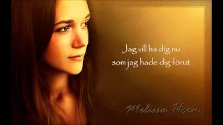 Melissa HornLars Winnerbäck  Som jag hade dig förut  Lyrics [upl. by Iderf]