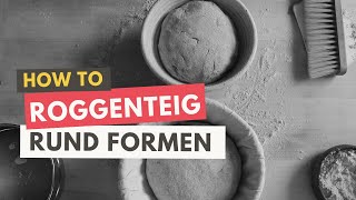 Roggenbrot formen  Roggenteig formen Shaping rye bread [upl. by Harland]