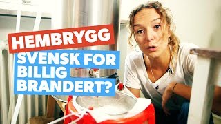 Hembrygg  Svensk for billig brandert [upl. by Primaveras]