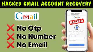 How to Recover Hacked Gmail account without phone number and Email 2024  Gmail account recovery [upl. by Erma]