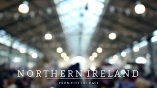 Northern Ireland From City to Coast [upl. by Henriques]