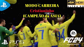 ep5 CRISTIANINHO é CAMPEÃO da ÁSIA  FC24  Modo Carreira  ptpt  4K 60fps  HDR [upl. by Otinauj]