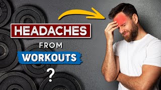 WHY do I GET HEADACHES when I WORK OUT  Should you be worried [upl. by Gnek]