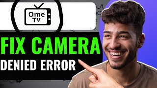 HOW TO FIX OMETV CAMERA THAT HAS DENIED ACCESS TO YOUR DEVICE 2024 [upl. by Aleakim877]