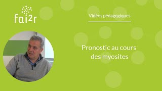 Pronostic au cours des myosites [upl. by Sylirama311]