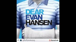 Anybody Have a Map  Dear Evan Hansen Instrumental No Dialogue [upl. by Anavlis27]