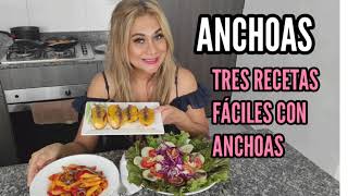 Tres RECETAS FACILES con ANCHOAS [upl. by Ahsinehs159]