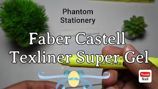 Faber Castell Textliner Super Gel  Phantom Stationery highlighter penfabercastell [upl. by Warrenne]