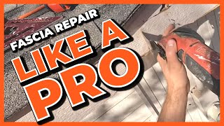 Best Way To Replace Fascia  How To Repair Rotted Wood Fascia Board Damage [upl. by Legim]