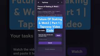 Future Of Staking amp Web3  Part 1  Tapswap Video Code [upl. by Timotheus102]