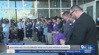 Socorro ISD holds ribbon cutting ceremony for new Eastlake Middle School [upl. by Charmian]