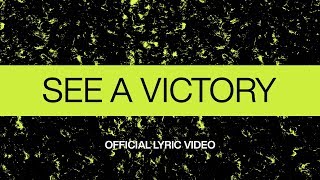 See A Victory  Official Lyric Video  Elevation Worship [upl. by Nylekoorb]