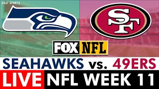 Seahawks vs 49ers Live Streaming Scoreboard PlayByPlay Highlights amp Stats  NFL Week 11 On FOX [upl. by Anauqat]