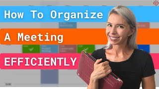 How to organize a meeting efficiently  CHECKLIST [upl. by Rendrag561]