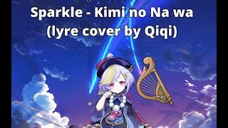 Sparkle  Kimi no Na wa Short Ver Genshin Impact Windsong Lyre Cover [upl. by Everara]