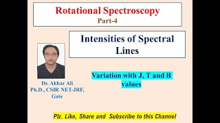 Intensities of Spectral Lines Rotational Spectroscopy Part4 MSc BSc CSIR NETJRF GATE JAM [upl. by Merell]