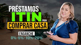 Préstamos ITIN para COMPRAR CASA  Diferencias con 0 5 10 o 20 de Enganche [upl. by Wilton]