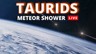 LIVE CAM TAURIDS METEOR SHOWER 2024 [upl. by Briney]