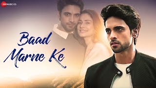 Baad Marne Ke  Official Music Video  Aneri Vajani amp Aakash Ahuja  Mamta Sharma  BadAsh [upl. by Elleinnad]