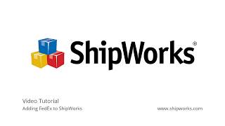 Adding FedEx to ShipWorks [upl. by Bell]