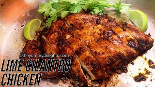 Cilantro lime chicken  cilantro lime chicken recipe  easy cilantro lime chicken  Cilantro chicken [upl. by Ylsew]