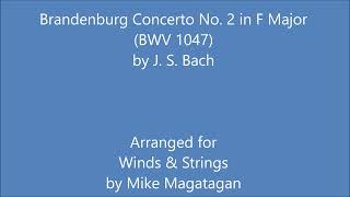 Brandenburg Concerto No 2 in F Major BWV 1047 for Winds amp Strings [upl. by Shanda]