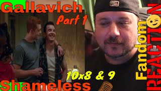 Gallavich Fans React Part 1 10 x 08 amp 09 Reaction  LanceBReacting gallavichpost [upl. by Yenobe]