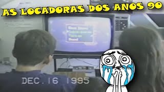 AS INCRÍVEIS LOCADORAS DOS ANOS 90 [upl. by Nylyrehc]