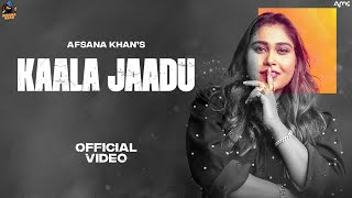 Afsana Khan  Kaala Jaadu  Official Video [upl. by Sineray280]