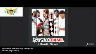 Stylee Band  BOOTY CALL BEDROOM BULLY 2012 US Virgin Islands [upl. by Nahama293]