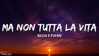 Ricchi E Poveri  Ma non tutta la vita Sanremo 2024  TestoLyrics [upl. by Biondo]