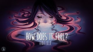 Anna Blue  How Does It Feel official lyric video [upl. by Carri249]