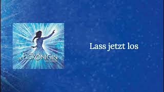 Frozen The Musical German  Hamburg  Lass Jetzt Los Let It Go Sabrina Weckerlin [upl. by Un488]