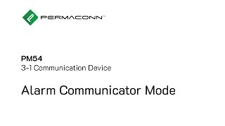 PM54 Alarm Communicator Mode Configuration [upl. by Ermengarde]