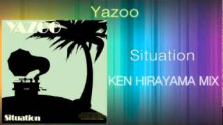 Yazoo  Situation KEN HIRAYAMA MIX [upl. by Ennahoj245]