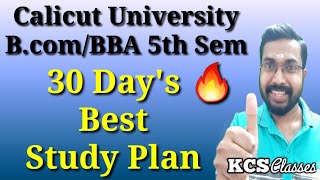 30 Days Best Study Plan Calicut University BcomBBA 5th SemesterKCS classes [upl. by Russian689]