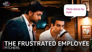 Every Frustrated Employee Ever Ft Naveen Kasturia  Pitchers  Amazon miniTV [upl. by Ocir]