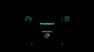 Provérbios 11 [upl. by Larochelle]